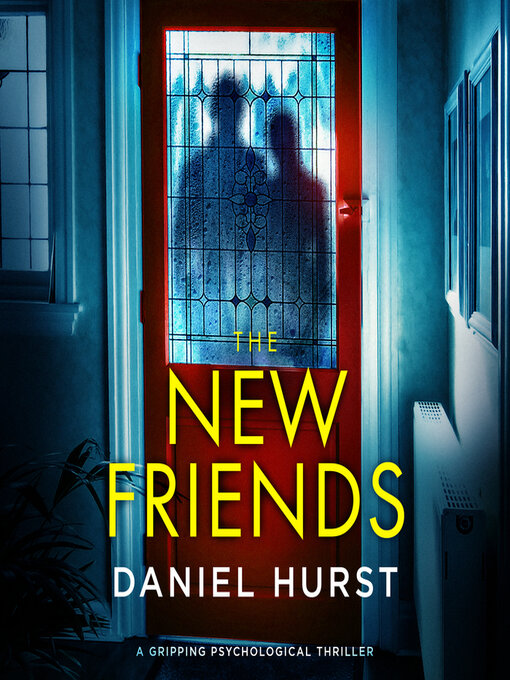 Title details for The New Friends by Daniel Hurst - Wait list